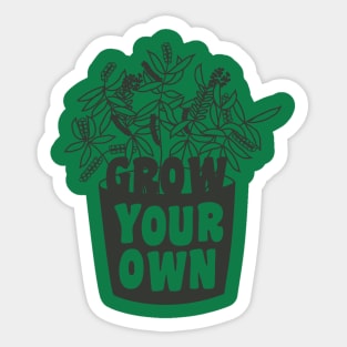 Grow your own Sticker